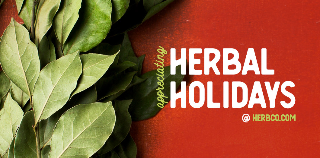 [ Appreciating Herbal Holidays ~ Herbal Ties that Bind ] ~ from herbco.sbspany